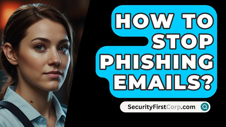 How To Stop Phishing Emails? - SecurityFirstCorp.com