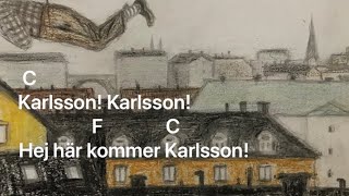 Världens bästa Karlsson (med text och ackord) | Karlsson på taket sång/intro