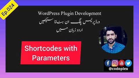 Ep.024 - Shortcodes with Parameters - Learn WordPress Plugin Development in Urdu