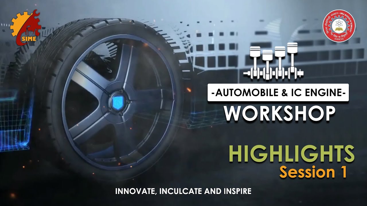 Automobile and IC Engine Workshop | Session 1 Highlights | History, Chassis, Vehicle Dynamics | SIME