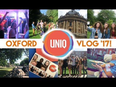 OXFORD UNIQ SUMMER SCHOOL 2017! (aka the best week ever!)