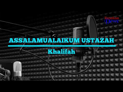 Assalamualaikum ustazah - Khalifah.Karaoke - YouTube