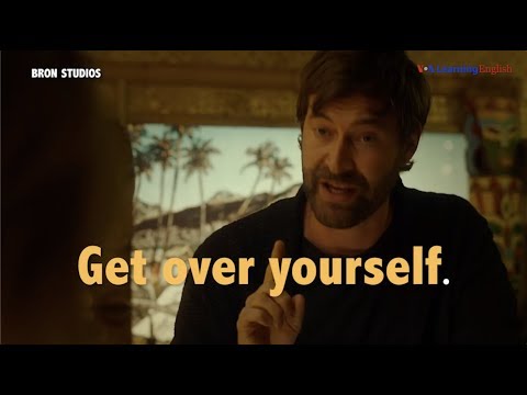Video Học tiếng Anh qua phim ảnh: Get over yourself - Phim... - youtube