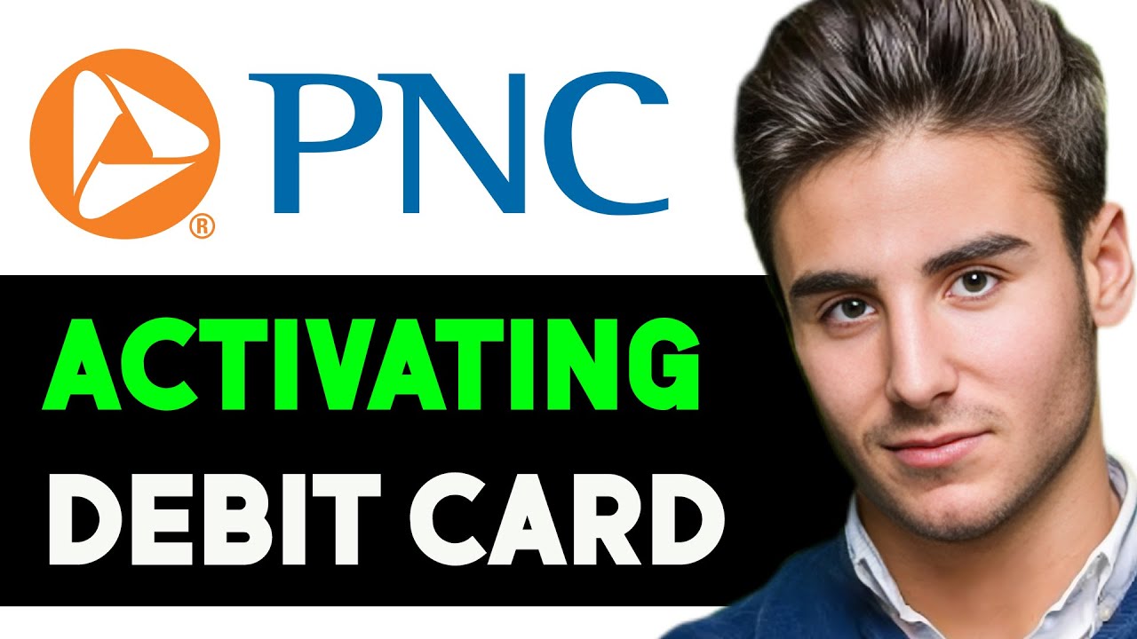 HOW TO ACTIVATE PNC DEBIT CARD ON MOBILE APP 2025! (FULL GUIDE) - YouTube