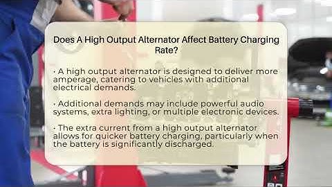 Does A High Output Alternator Affect Battery Charging Rate? - Car Performance Pros