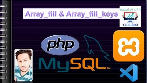 Array_fill & Array_fill_keys  Function  || PHP || EXCELLENT CODE WITH AJ