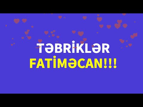 Fatimə ad günün mübarək /  ad gunu tebrikleri