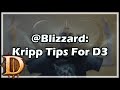 @Blizzard: Kripp Tips For Diablo 3