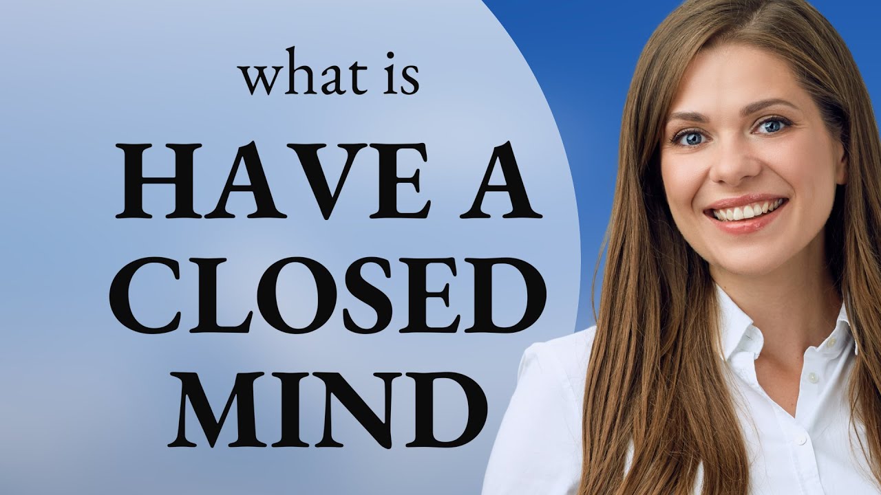 Unlocking Minds: The Impact of Being Closed-Minded
