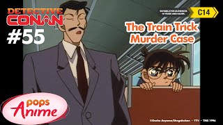 Detective Conan - Ep 55 - The Train Trick Murder Case | EngSub