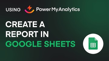 Create a Report in Google Sheets