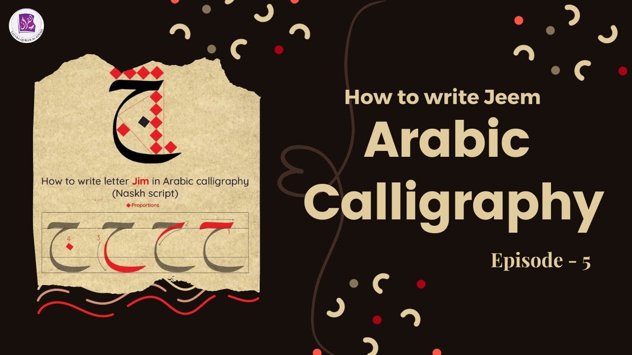 How to write Jeem (ج) in Arabic Calligraphy | Naskh خط النسخ | Episode ...
