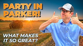 PARKER, TEXAS: Why Is It So Great!