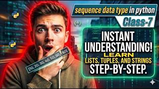 Class 7: Sequence Data Types in Python | List, Tuple, String, Range | Python Tutorial | Gmindtech