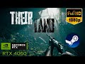 Their Land  Gameplay Walkthrough FULL ULTRA REALISTIC GRAPHICS [2K 60FPS] No Commentary
