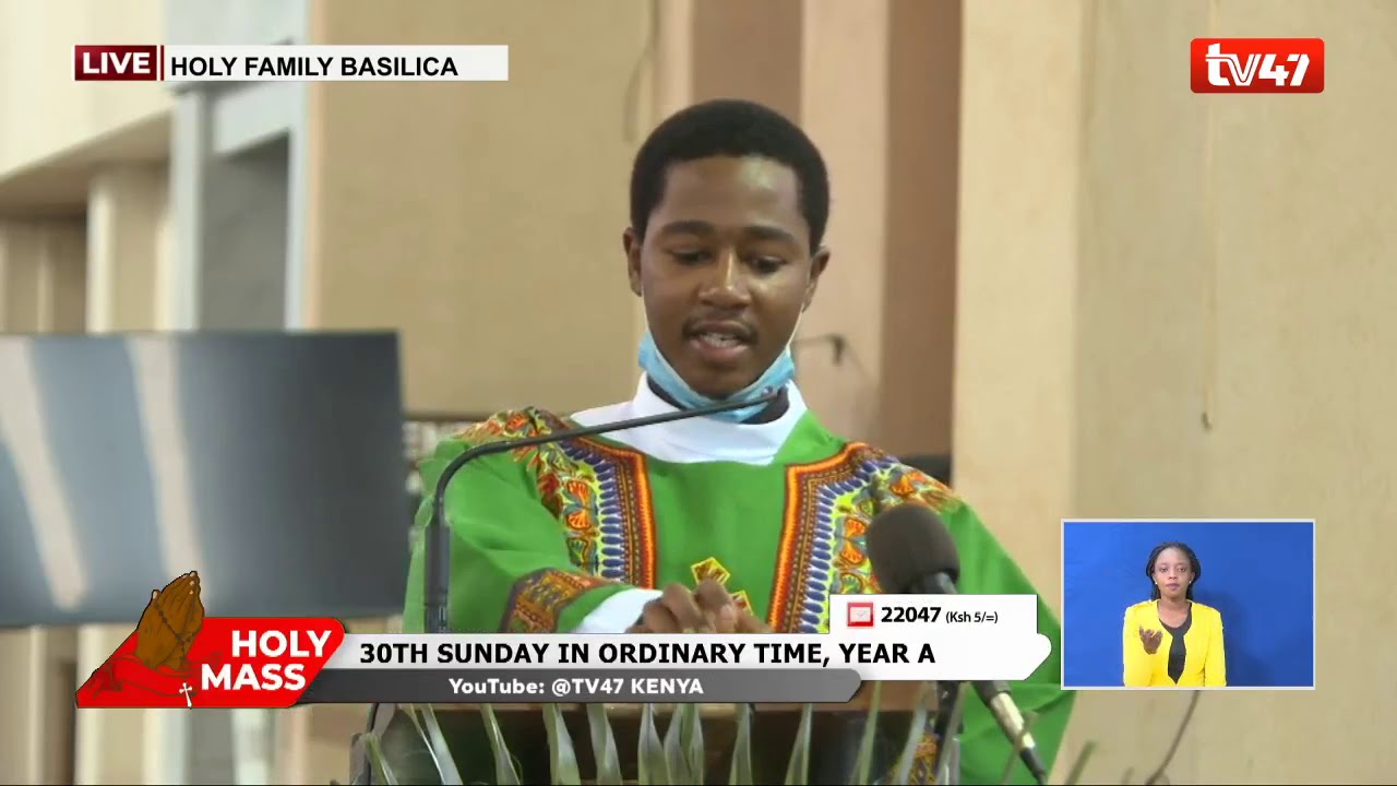 HOLY MASS: Holy Family Basilica; Upendo Wa Mungu Na Jirani