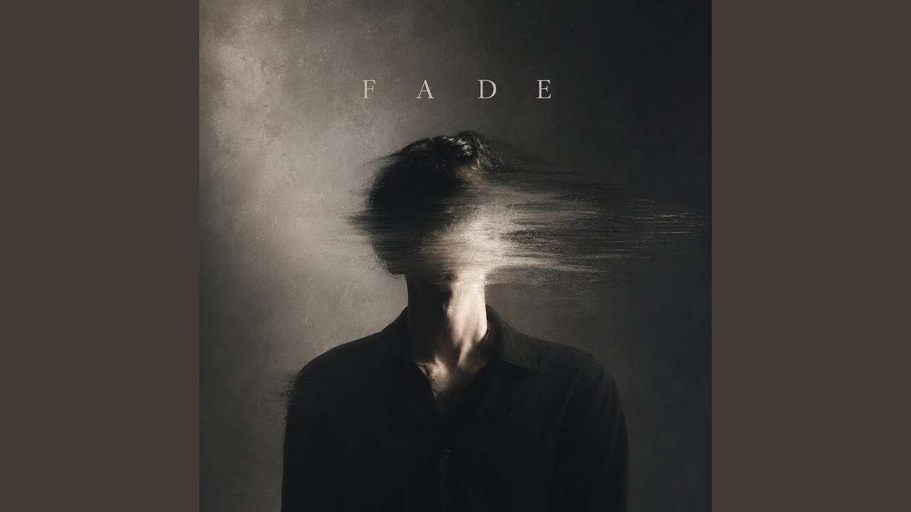 在 YouTube 上观看 Fade 在 YouTube 上观看 Fade