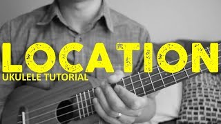 Video thumbnail of "Khalid - Location (EASY Ukulele Tutorial) - Chords - How To Play"