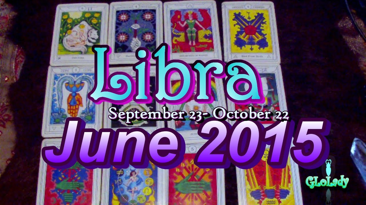 Libra June 2015 Intuitive Astrology & Tarot Reading