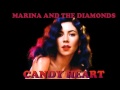 CANDY HEART // MARINA AND THE DIAMONDS