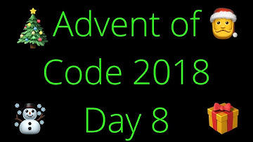Advent of Code 2018 Day 8