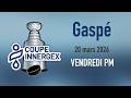 Coupe Innergex 2026 Gaspé 20 Mars 2026 Vendredi PM Coupe Innergex 2026 Gaspé 20 Mars 2026 Vendredi PM