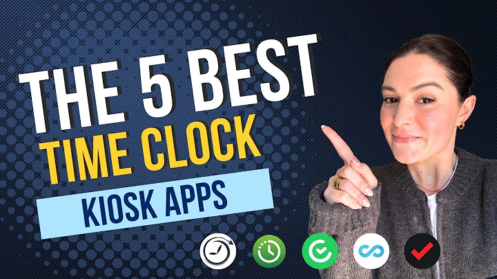 The 5 Best Time Clock Kiosk Apps for Simple Time Tracking