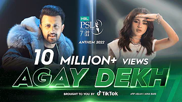 Agay Dekh HBL PSL Official Anthem 2022 AtifAslam AimaBaig AbdullahSiddiqui LevelHai Agay Dekh HBL PSL Official Anthem 2022 AtifAslam AimaBaig AbdullahSiddiqui LevelHai