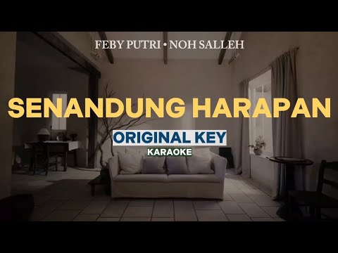 [KARAOKE] Feby Putri Ft. Noh Salleh - Senandung Harapan (ORIGINAL KEY)