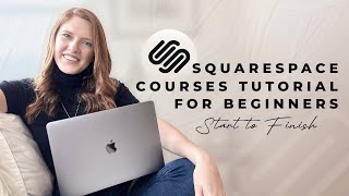 Squarespace COURSES Tutorial for Beginners Start to Finish