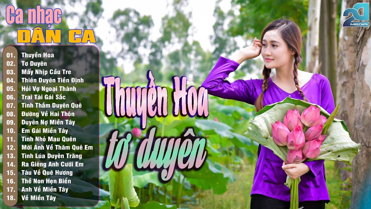 Thuyền Hoa, Tơ Duyên - Dân Ca Miền Tây, Nhạc Trữ Tình Quê Hương Chọn Lọc, Ca Nhạc Dân Ca Miền Tây
