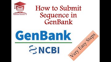 How to Submit Sequence in GenBank Database