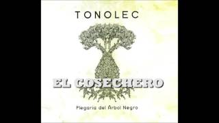 TONOLEC - "El cosechero" chords