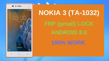 Nokia 3 (TA-1032) FRP Lock Remove Done Without PC (Android 8.0.0)