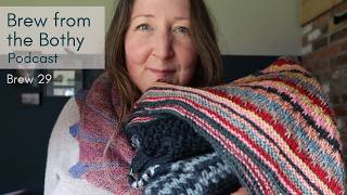 Brew From The Bothy 29 | Crochet & Knitting Podcast | I'm Never Wet Blocking Again! screenshot 1