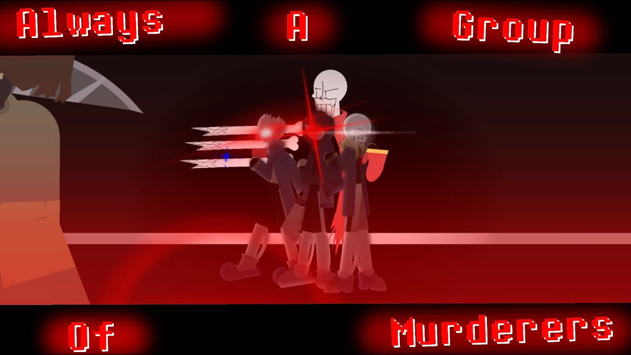 Murder karmatic time trio //ALWAYS A GROUP OF MURDERERS// sticknodes pro animation
