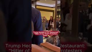 Trump Heckled in D.C. Restaurant: “Hitler of Our Time!” Protesters Chant 😳 #FreePalestine