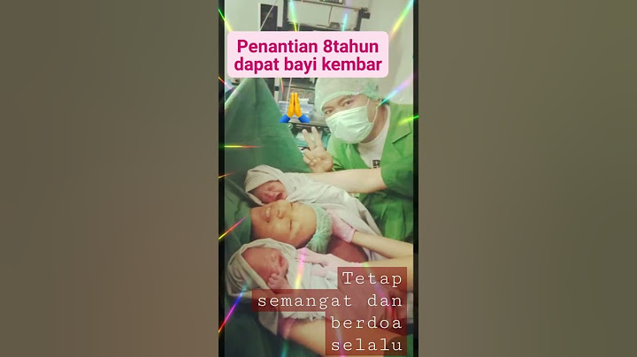 PENANTIAN 8 TAHUN DAPAT BAYI KEMBAR