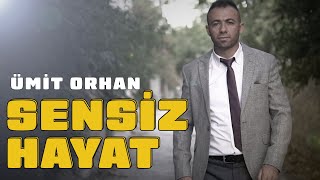 Sensiz Hayat - Ümit Orhan Resimi