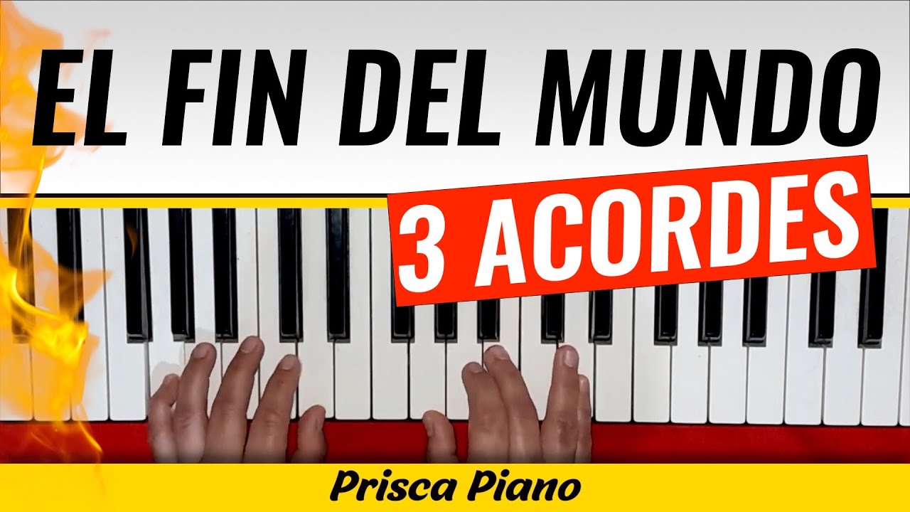 Como tocar el canto El fin del mundo Piano fácil