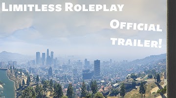 Limitless Roleplay Official Trailer | FiveM Community