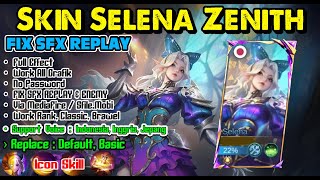 UPDATE!! Script Skin Selena Zenith - Curse of Cinder | Selena Zenith Skin Script Full Effect