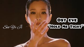 Hold Me Tight / Eve (Ost Part 1)
