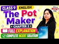 Class 9 English The Pot Maker Kaveri Chapter 2 Line by Line Explanation | Summary 2026