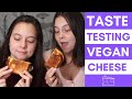 Taste Testing Vegan Cheese With My Twin | Grilled Cheese Style