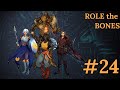 (Campaign 1) Role the Bones #24 - Through the Astral Door