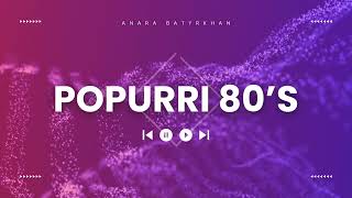 Anara Batyrkhan-Popurri 80’s