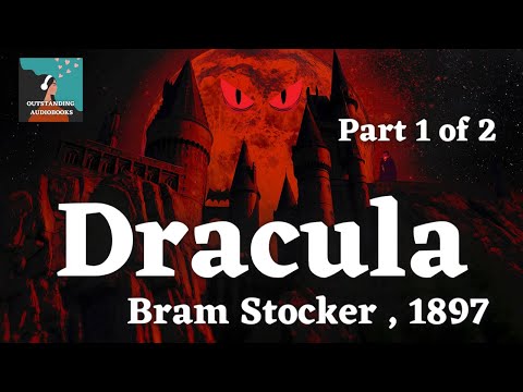 🧛 Dracula de Bram Stoker - Cartea audio COMPLETĂ  | Partea 1 🎧  | Cele mai Grozave Carti Audio