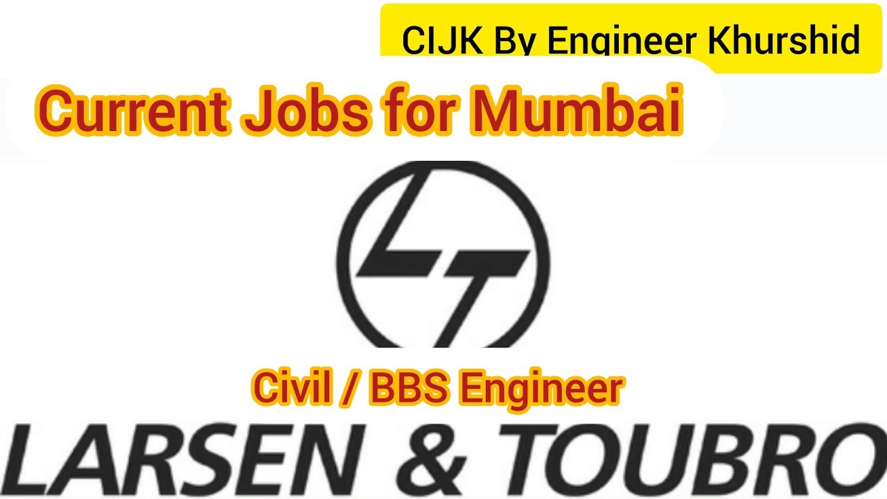 L&T Company Job Vacancy 2021। Civil Engineering Jobs in Mumbai। BBS Engineer। L&T Jobs
