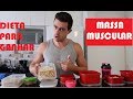 Dieta para ganhar massa muscular - Minha dieta atual